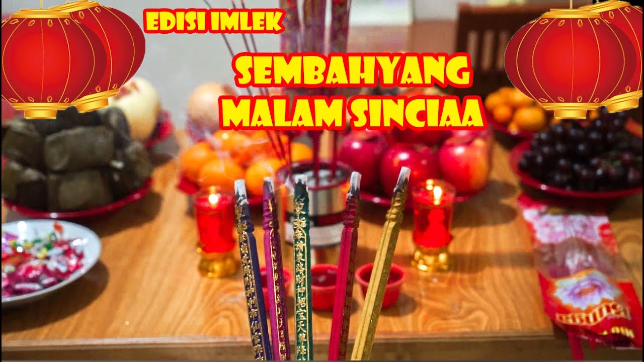 Sembahyang Malam Sincia | Edisi Imlek