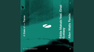 Ecstasy (Allen Watts Remix) (feat. Einat) - Eddie Makabi