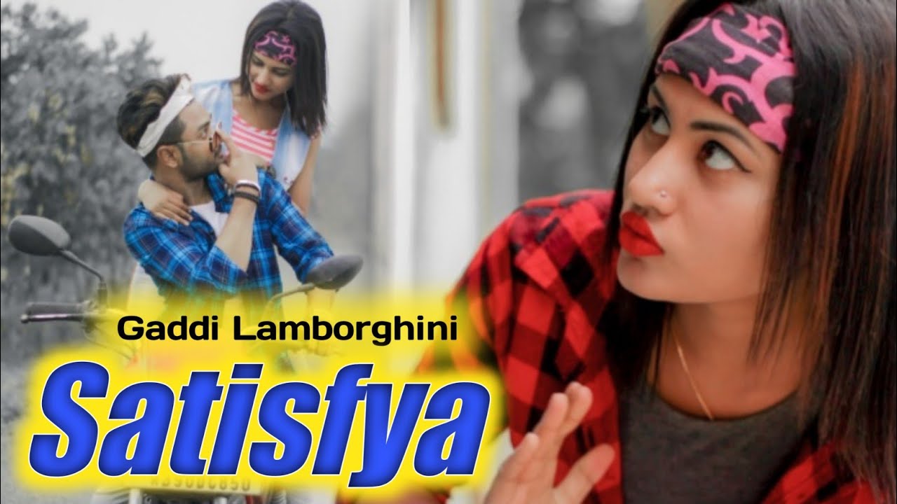 Satisfya | Gaddi Lamborghini | Hot Love Story 2020 | Latest Hindi Song 2020