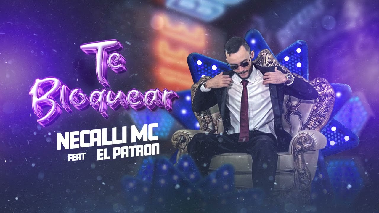 Watch TE BLOQUEAR - NECALLI MC FEAT EL PATRON on YouTube Watch TE BLOQUEAR - NECALLI MC FEAT EL PATRON on YouTube