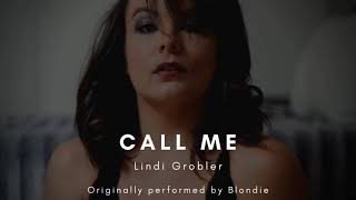 Call Me - Blondie (Cover) - Lindi Grobler