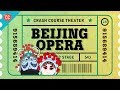 China, Zaju, and Beijing Opera: Crash Course Theater #25