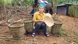 weave baskets from bamboo and sell them at the market for money