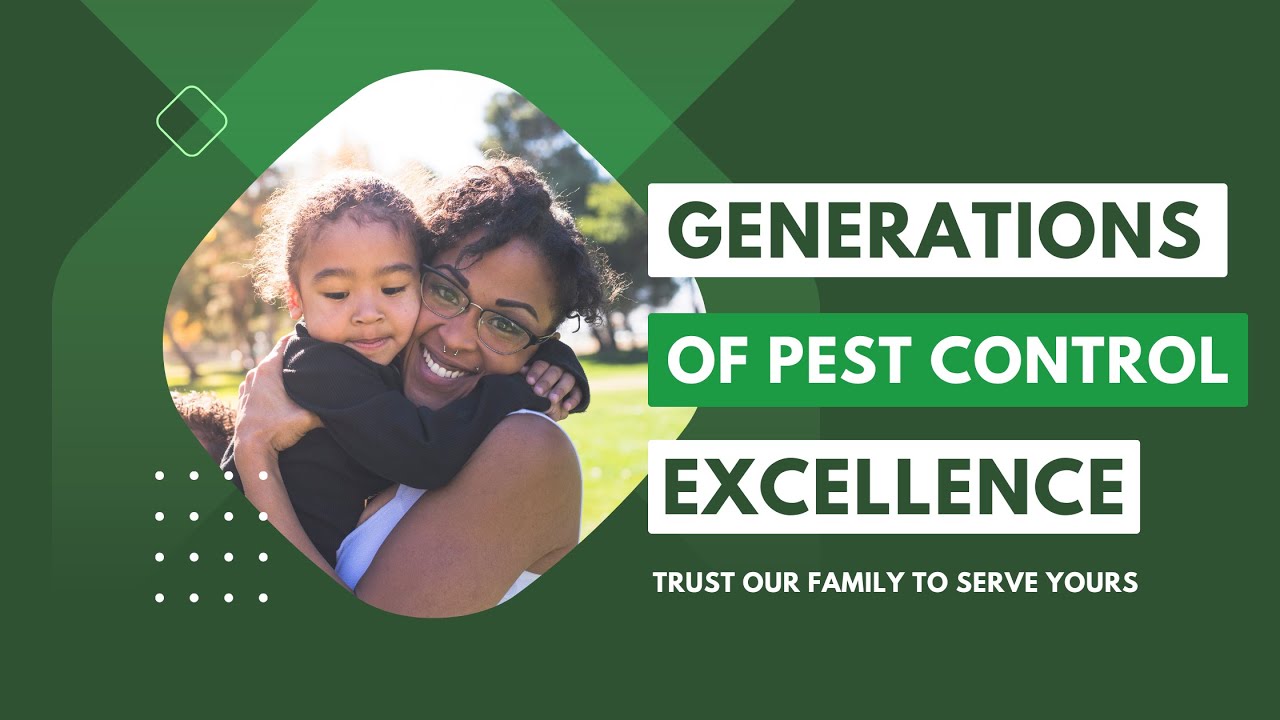 Generations of Pest Control Excellence: Trust Our Family to Serve Yours ...