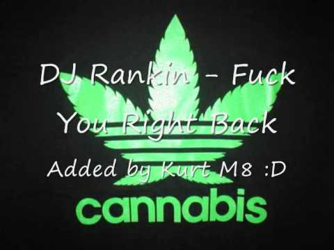 DJ RANKIN  - Fuck You Right Back :)