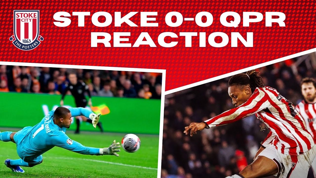 STOKE 0-0 QPR REACTION - YouTube