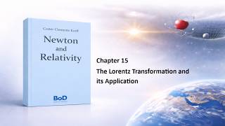 15 The Lorentz Transformation and its application