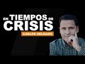 En tiempos de crisis - Carlos Delgado | Level UP