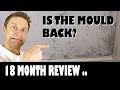 Has the Mould Come Back - 18 Month Review?