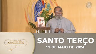 Terço de Aparecida com Pe. Antonio Maria - 11 de maio de 2024 [Mistérios Gozosos]