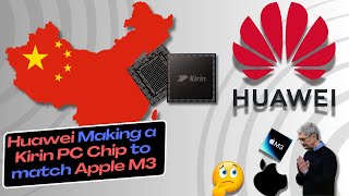 China Huawei making a PC Chip to rival Apple M3 | Tech AI Robotics Semiconductor