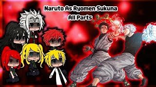 Famous Naruto Family and Friends react to Naruto as Sukuna | Gacha | My au | All Parts Net Worth