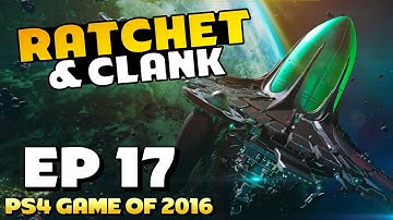 ASSAULT ON THE DEPLANETIZER! - Part 17 - Ratchet & Clank (PS4) No-Commentary Walkthrough