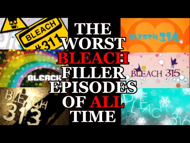 Bleach Filler Episodes - Asiana Times