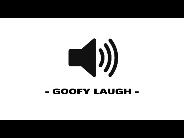 Goofy Laugh - Sound Effect class=