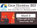 Great Decisions 2023 | China and the U.S.