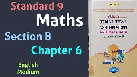Standard 9 Maths | Vikas Final Assignment 2025 | Maths Section B Chapter 6 | English Medium