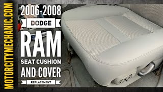 2006-2008 Dodge Ram truck lower seat cushion and cover replacement
