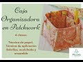 Caja Organizadora en Patchwork Clase 1 en Técnica de papel con Piccolo