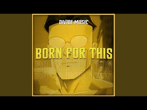 Born for This (Inspired by "Invincible") - Divide Music