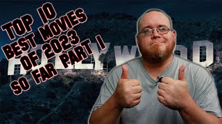 Top 10 BEST Movies of 2023 SO FAR Part 1