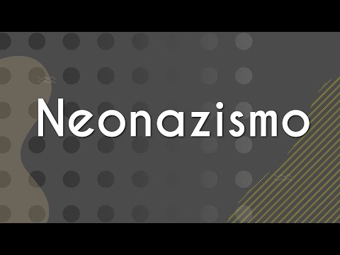 Vídeo: Diferença Entre Nazista E Neo-nazista
