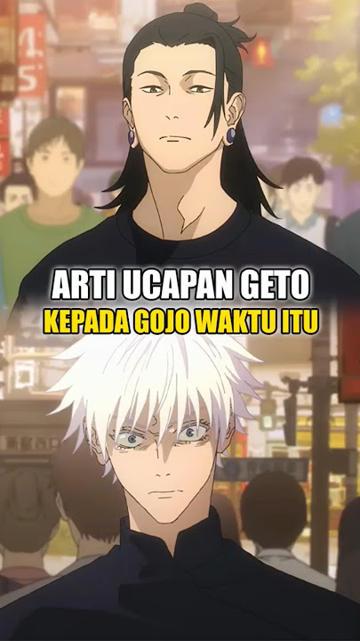 Terjawab Sudah Ucapan Geto ke Gojo.. #gojo #getosuguru #jujutsukaisen #shorts #anime