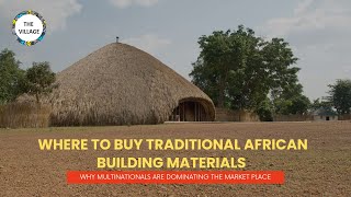 Are African Traditional Building Materials now predominately sold by Multinationals?