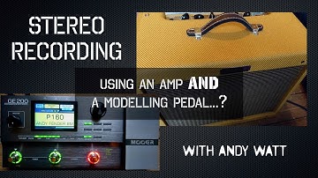 Stereo recording with an amp AND a modelling pedal...? (Mooer GE200)