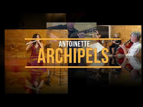 Compagnie 3×2+1 — Antoinette Trio « Archipels »