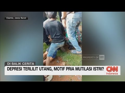 Depresi Terlilit Utang, Motif Pria Mutilasi Istri?