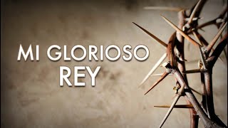 Mi glorioso Rey / Jaime Ospino - IURD chords