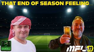 THAT END OF SEASON FEELING ON MFL...