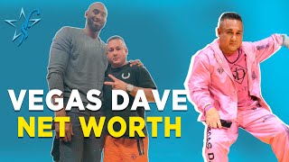 What is Vegas Dave's net worth in 2022?