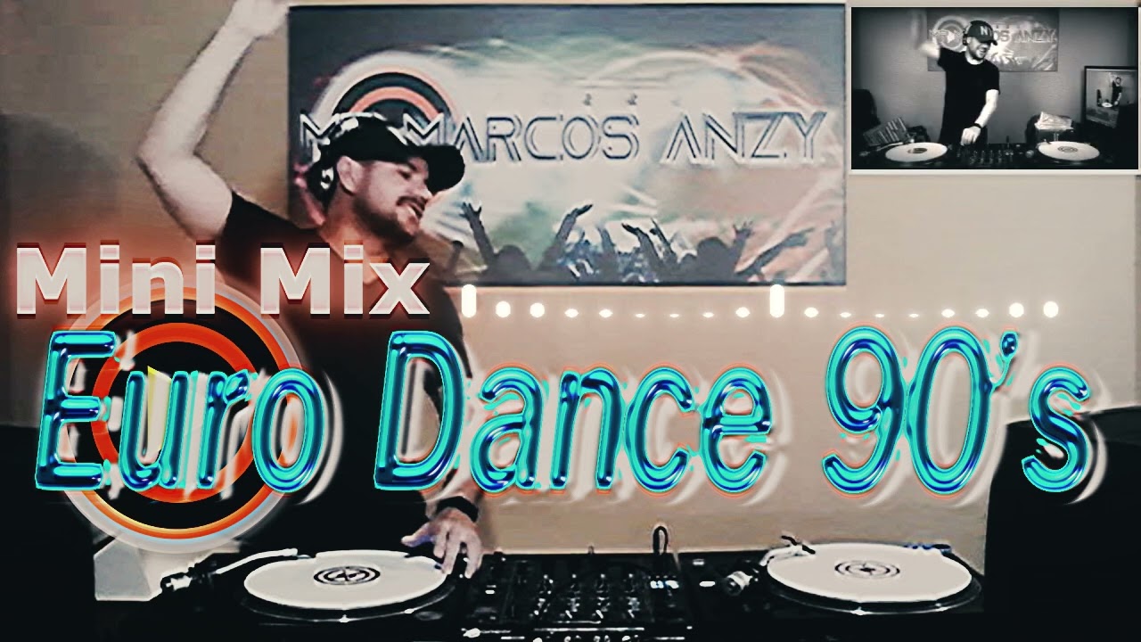MINI MIX EURO DANCE MUSIC 90's '25/05/2025' MR MARCOS ANZY