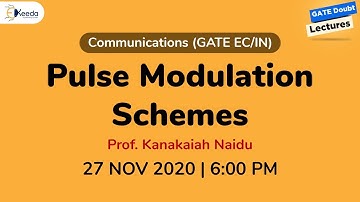 Communications (EC/IN) - Pulse Modulation Schemes - 27 Nov, 5:30 PM