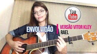 envolvidão rael versão vitor kley
