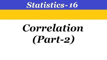 Statistics - 16 Correlation (Part-2)