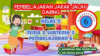 Materi ajar pembelajaran jarak jauh/daring kelas 5 sd tema 2 subtema 3
6 duplikasi soal evaluasi online bisa dicopy melalui link:
https://forms....