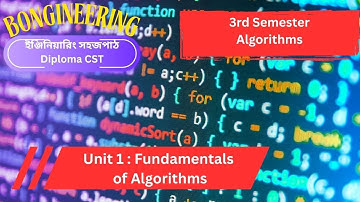 CST 3rd Sem | Algorithms | Unit 1 - Fundamentals of Algorithms in Bengali