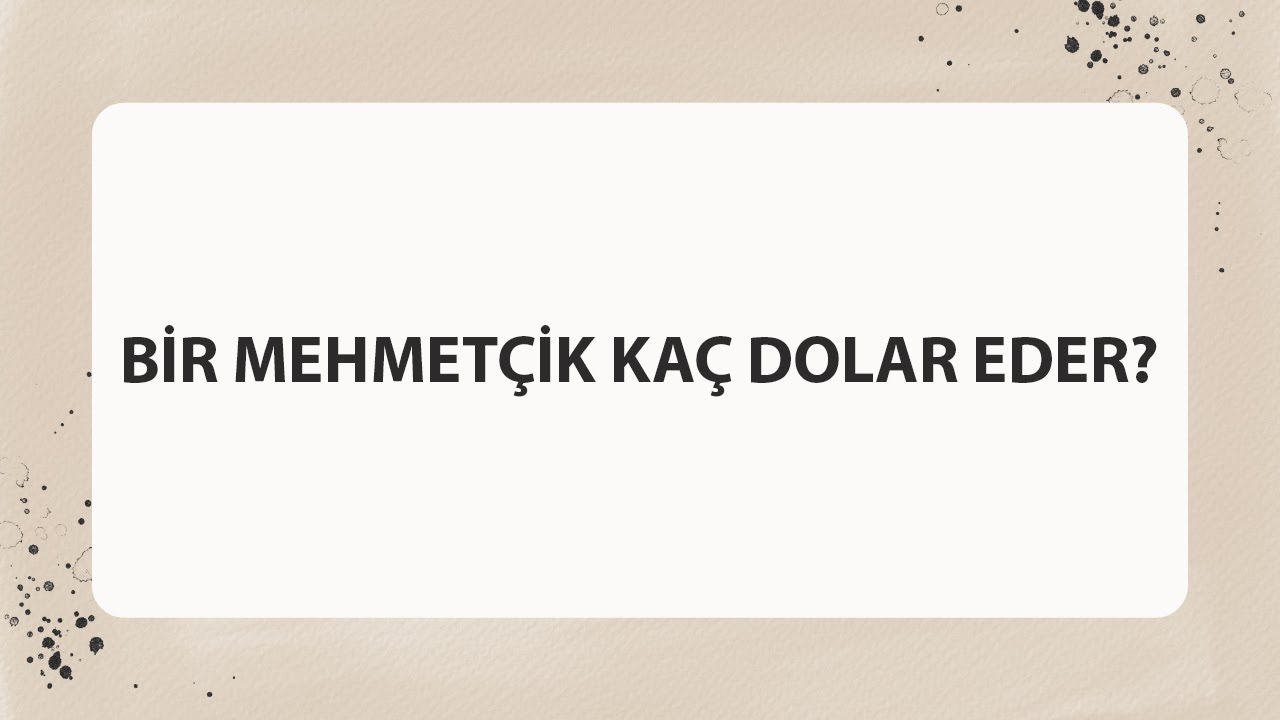 B R MEHMET K KA DOLAR EDER YouTube b-r-mehmet-k-ka-dolar-eder-youtube