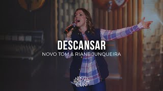 Video voorbeeld van "Novo Tom & Riane Junqueira | Descansar (Vídeo Oficial)"