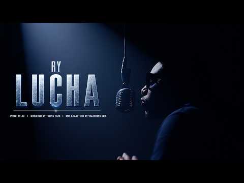 Ry - Lucha (Officialvideo)
