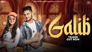 Galib (Teaser) - Tejasswi Prakash | Showkidd | Samay | Harsh K | 60ML Music | Punjabi song 2023