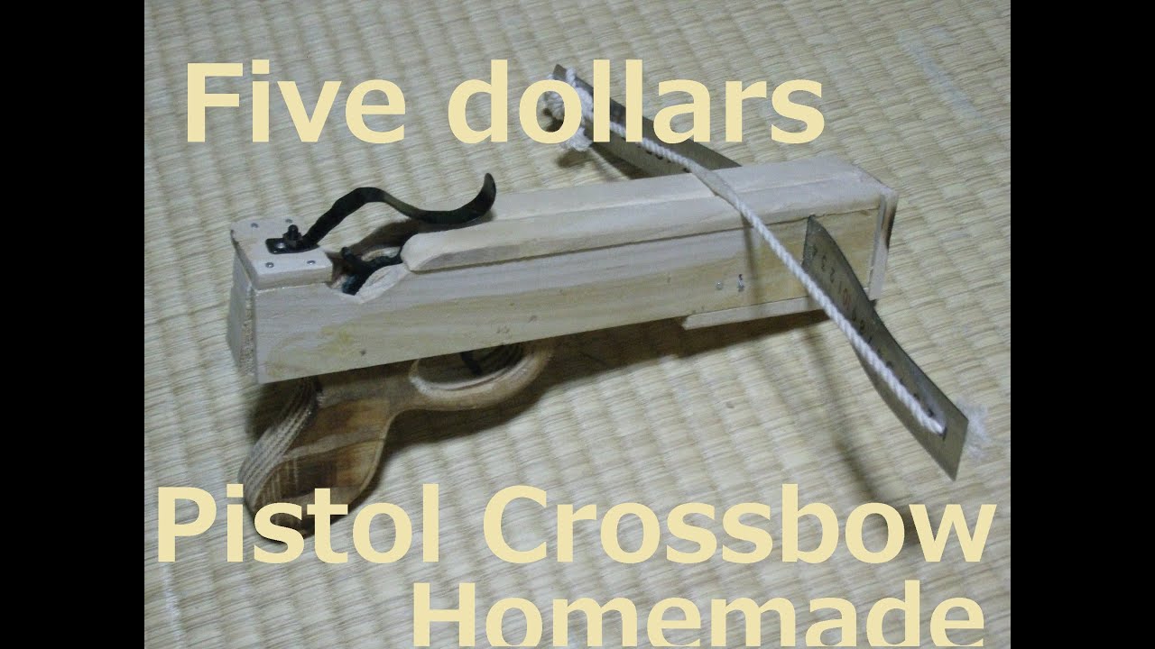100円ショップの材料だけで強力ボウガン作ってみた Five Dollars Pistol Crossbow Homemade Youtube