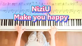 Make you happy NiziU 니쥬ピアノ楽譜作って弾いてみました/メイクユーハッピー ピアノ楽譜