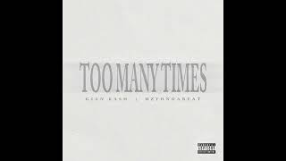 Too Many Times  Gian Kash Dzyondabeat 