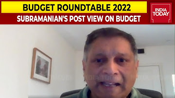Arvind Subramanian Shares His View On Budget 2022-23 | Budget Roundtable 2022 | India Today
