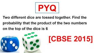 Class 10 Maths PYQ | Probability of Dice Chapter 14 | Rolling Dice | Q 21