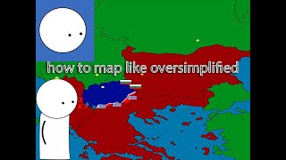 HOW TO MAP LIKE OVERSIMPLIFIED TUTORIAL